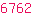 6762