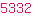 5332