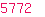 5772