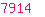 7914