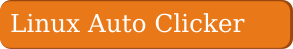 Linux Auto Clicker Download